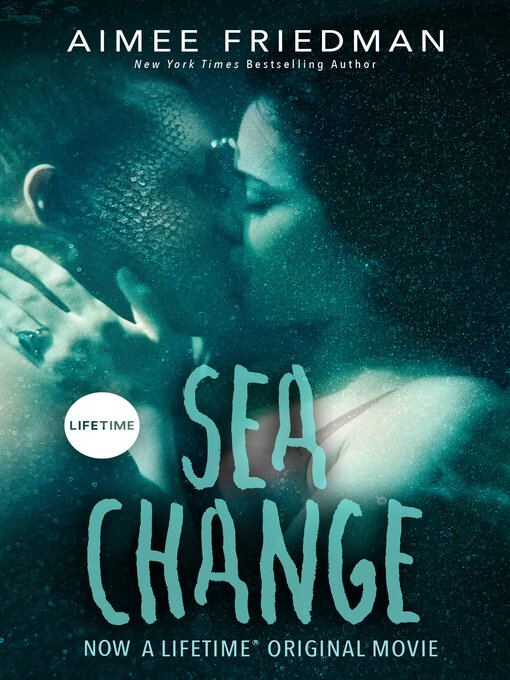 Title details for Sea Change by Aimee Friedman - Available